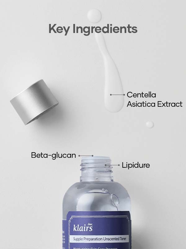 Key ingredients of Dear Klairs Supple Preparation Unscented Toner - - Centella Asiatica Extract - Beta-glucan - Lipidure