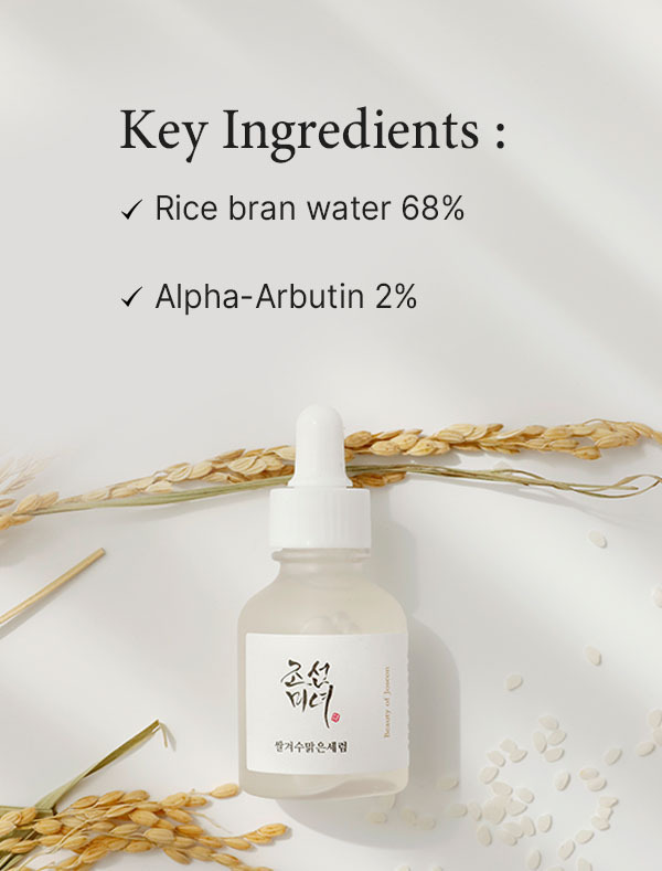 Key ingredients of Beauty of Joseon Glow Deep Serum : Rice +Alpha-Arbutin